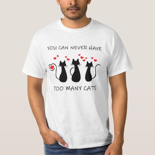 猫は多過ぎることはない Tシャツ (正面)