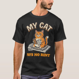 猫は家賃を払わない 面白い猫のオーナー ユーモアTシャツ Tシャツ