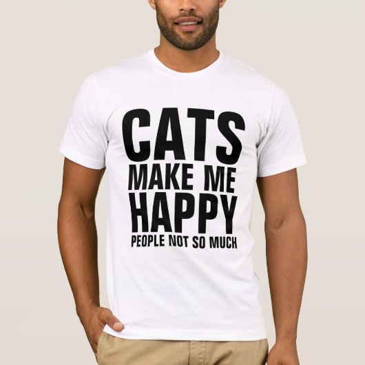 猫は幸せだし、人はTシャツほどではない Tシャツ (正面)