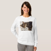 猫は毛皮を持つちょうど子供です Tシャツ (正面フル)