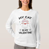 猫は私のバレンタイン かわいい猫好き 子猫 楽しい Tシャツ (正面)