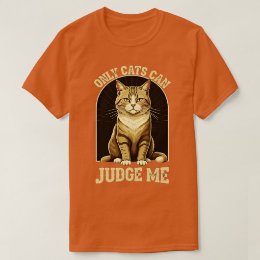 猫は私を判断できる Tシャツ (デザイン正面)