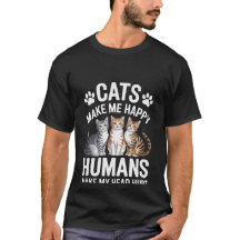 猫は私を幸せにする 人間は頭痛がする Tシャツ