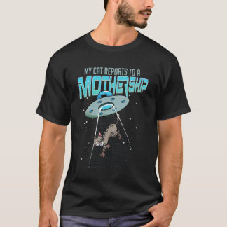 猫はUFOの恋人の母船に報告する produc Tシャツ