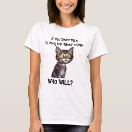 猫もしとキャットニップの話はしないし… Tシャツ