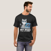 猫よ、心配するな。私はテクニカルサポートから来たのだ Tシャツ (正面フル)