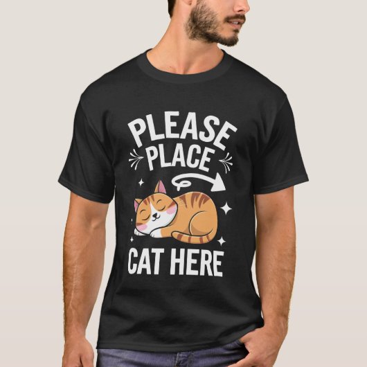 猫をおいてください 猫の場所 Tシャツ (正面)