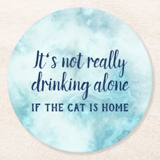 猫を一人で飲むのはあまりおもしろいない ラウンドペーパーコースター (正面)