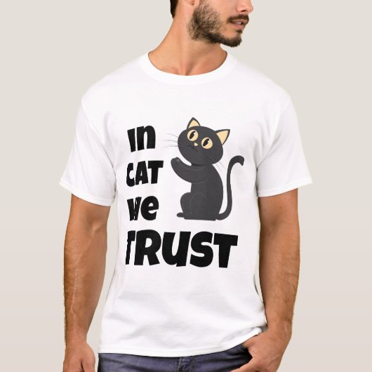 猫を信じる面白い猫好きTシャツ Tシャツ (正面)