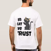 猫を信じる面白い猫好きTシャツ Tシャツ (裏面)