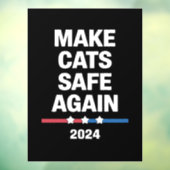 猫を再び安全に 楽しい 2024 大統領 ウィンドウサイン (シート3)