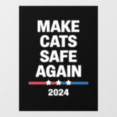 猫を再び安全に 楽しい 2024 大統領 ウィンドウサイン (シート)
