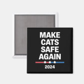 猫を再び安全に 楽しい 2024 大統領 マグネット (正面/裏面)