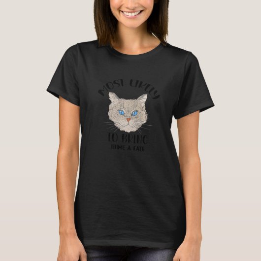猫を家に連れて帰る可能性大、かわいい猫好き Tシャツ (正面)
