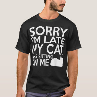 猫を飼うのが遅くなってごめんなさおもしろいい  Tシャツ