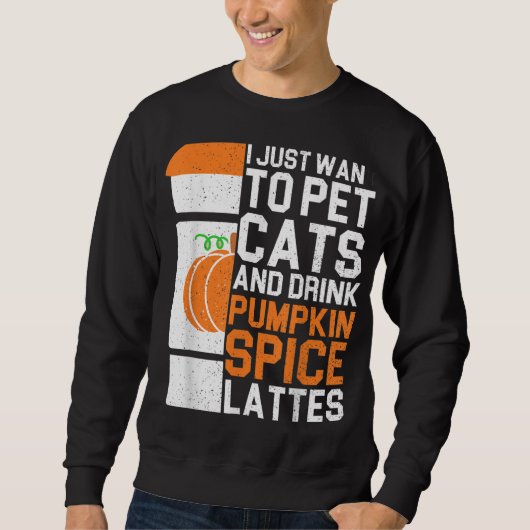 猫を飼ってカボチャのスパイスLaを飲みたい スウェットシャツ (正面)