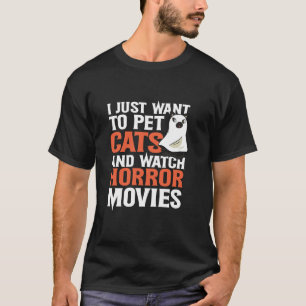 猫を飼ってホラー映画を見たい Tシャツ