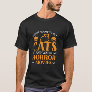 猫を飼ってホラー映画を見たい Tシャツ