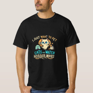猫を飼ってホラー映画を見たい Tシャツ