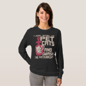 猫を飼って家父長制を破りたい Tシャツ (正面フル)