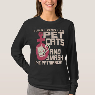 猫を飼って家父長制を破りたい Tシャツ