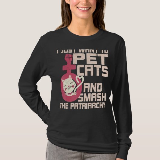 猫を飼って家父長制を破りたい Tシャツ (正面)