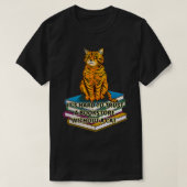 猫を飼わずに本屋を信頼するのは懸命 Tシャツ (デザイン正面)
