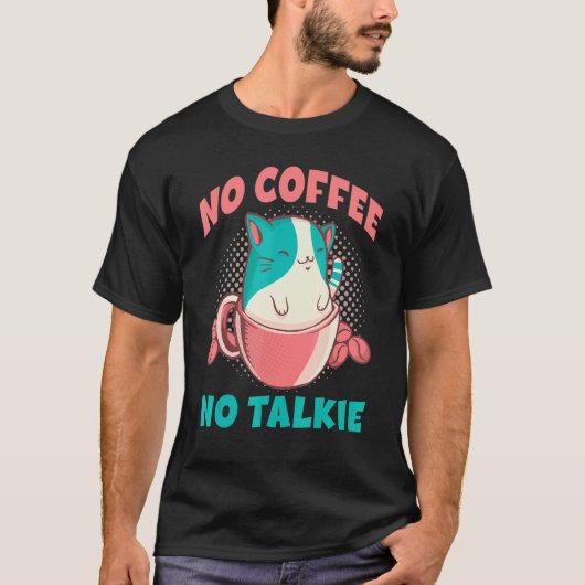 猫カフェイン中毒 ネコ コーヒー好き Tシャツ (正面)