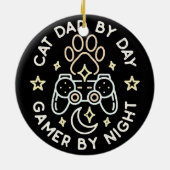 猫パパバイデイゲーマーバイナイトダディーゲームズラバー セラミックオーナメント (裏面)