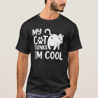 猫パパママTシャツ、面白い私の猫は私のことをクールだと思っている Tシャツ
