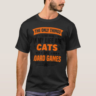 猫ボードゲームの唯一のもの Tシャツ