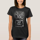 猫マグショット私は人が嫌い猫パパや猫ママ Tシャツ (正面)