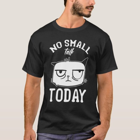 猫ミーム今日は猫と小口で話す Tシャツ (正面)