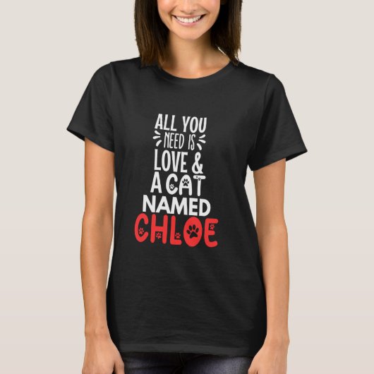 猫名クロエデザイン – 必要なのは愛だけ！ Tシャツ (正面)