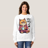 猫好きおもしろいがコーヒーで目を覚ます スウェットシャツ (正面フル)