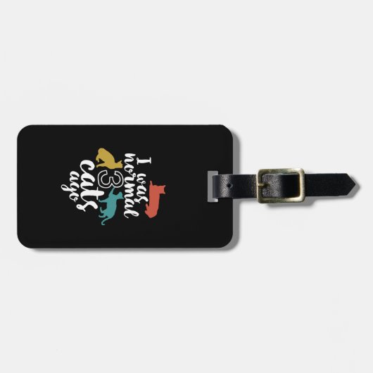 猫好きおもしろい引用文私は普通の3匹の猫だった ラゲッジタグ (正面横)