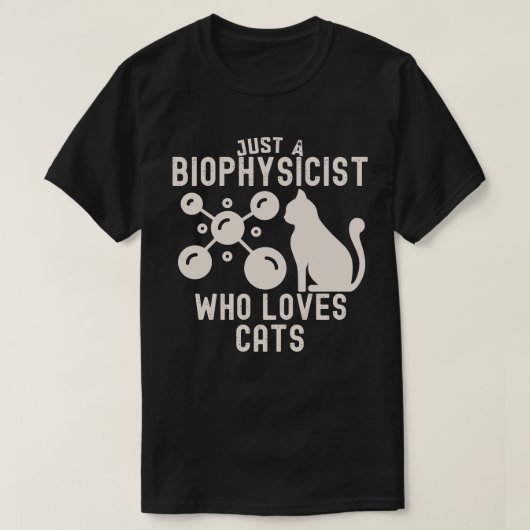 猫好きなだけの生物物理学者 Tシャツ (デザイン正面)