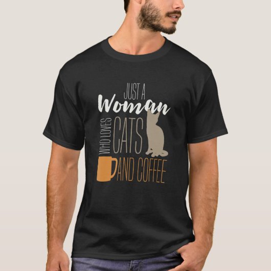猫好きな女性のための猫のコーヒーマグカップ Tシャツ (正面)