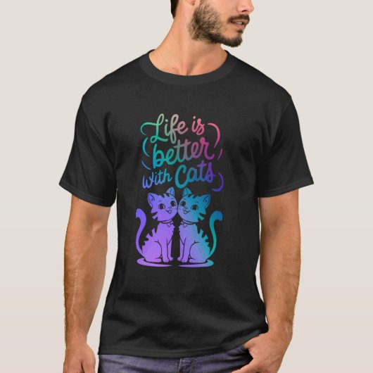猫好きな女性 母 父 可愛い ネコと一緒なら人生もっと素敵 Tシャツ (正面)