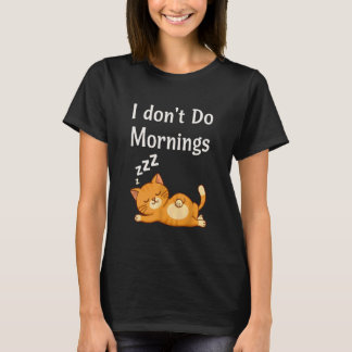 猫好きのための面白い朝嫌いデザイン Tシャツ