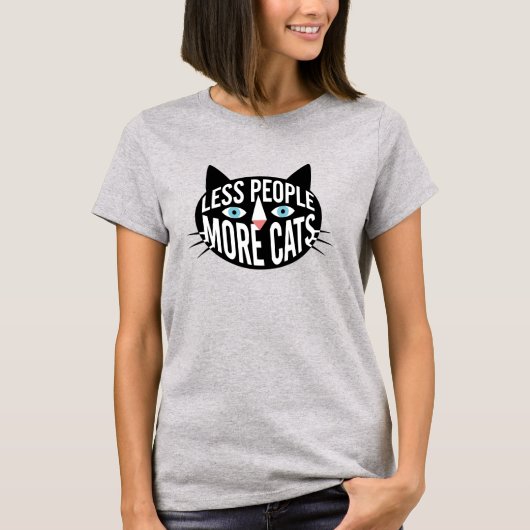猫好きのためのTシャツ Less People More Cats Tシャツ (正面)