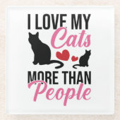 猫好きの人よりも猫が好き ガラスコースター (正面)