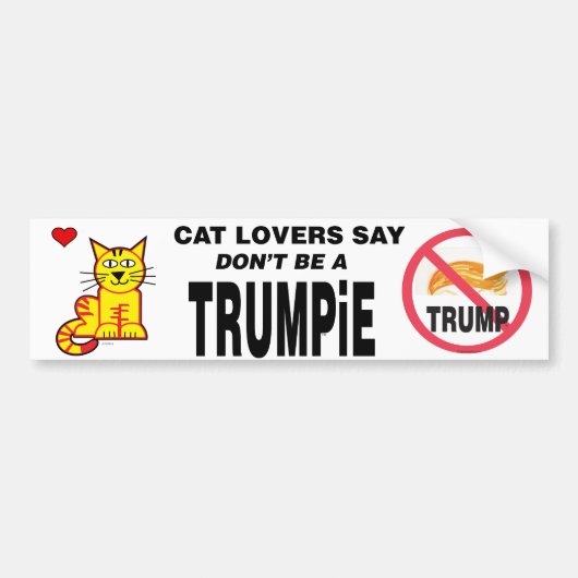 猫好きはではないですTRUMPiE言います バンパーステッカー (正面)