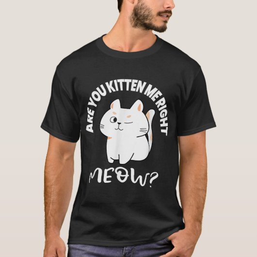 猫好きギフト |私を正しいニャーに引っ掛ける Tシャツ (正面)