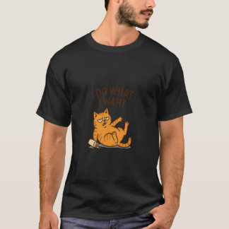猫好き おもしろい 面白い 頑固 私のしたいことをする Tシャツ