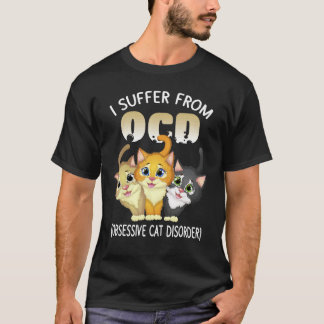 猫好き OCD 猫中毒 キテイ 猫バカ Tシャツ