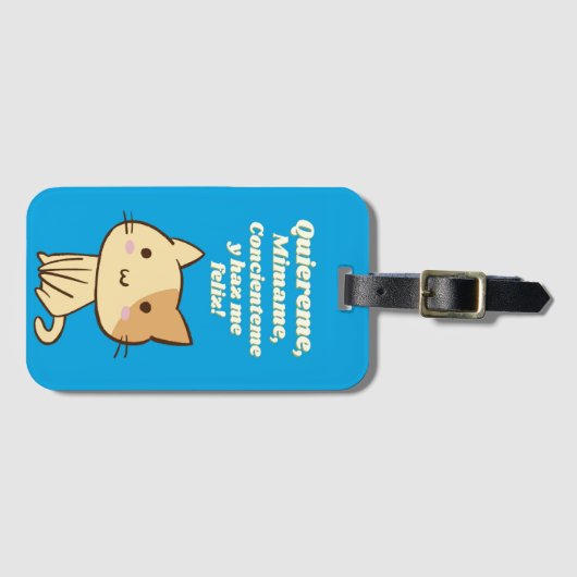 猫引用文quiereme mimame y hazme feliz ラゲッジタグ (正面横)