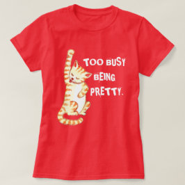 猫忙しのかわいらし引用文 Tシャツ