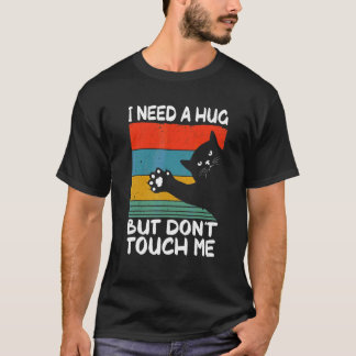 猫抱っこして欲しい触らないで内向的な人のユーモアR Tシャツ