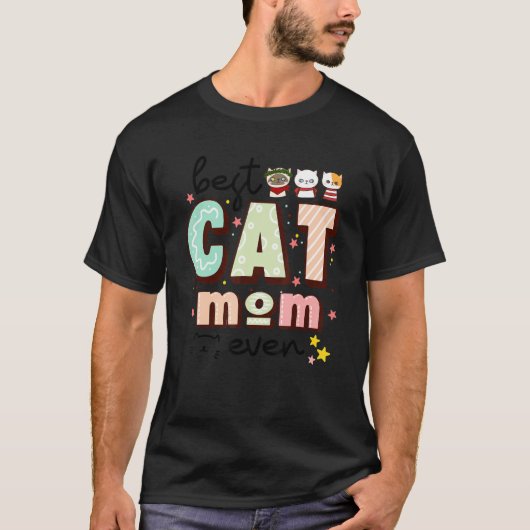 猫最高のを求めて来た猫の母親 Tシャツ (正面)